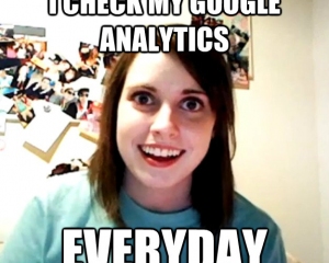 Obsessed Girlfriend Meme Google Analytics